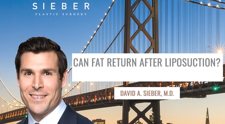 CAN FAT RETURN AFTER LIPOSUCTION