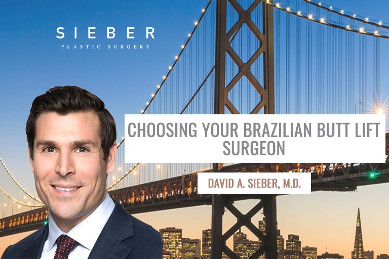 San Francisco BRAZILIAN BUTT LIFT SURGEON