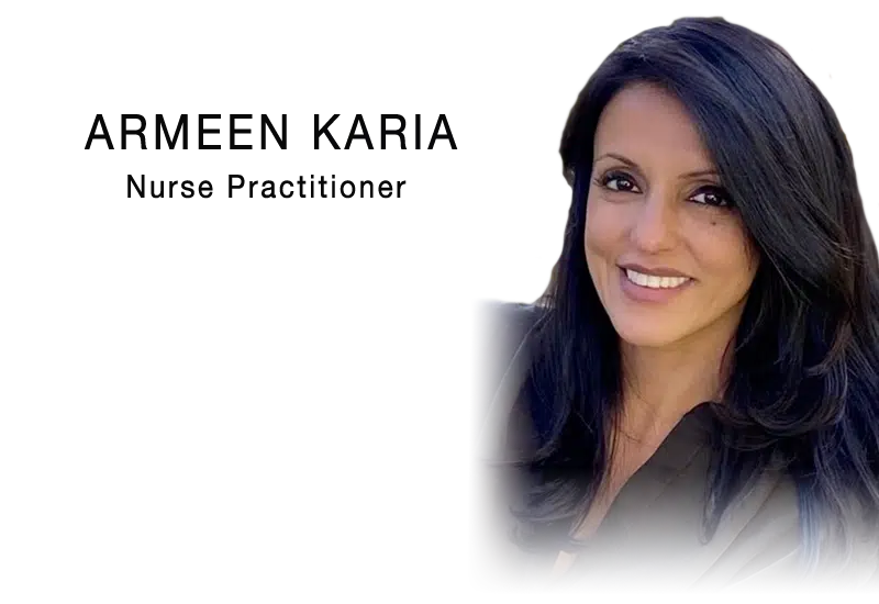 Armeen Karia MSN, RN, FNP-BC - Book a Consultation