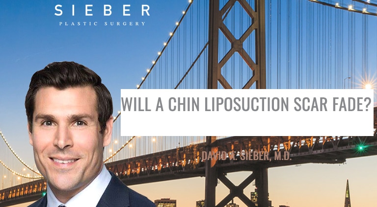 Will a Chin Liposuction Scar Fade