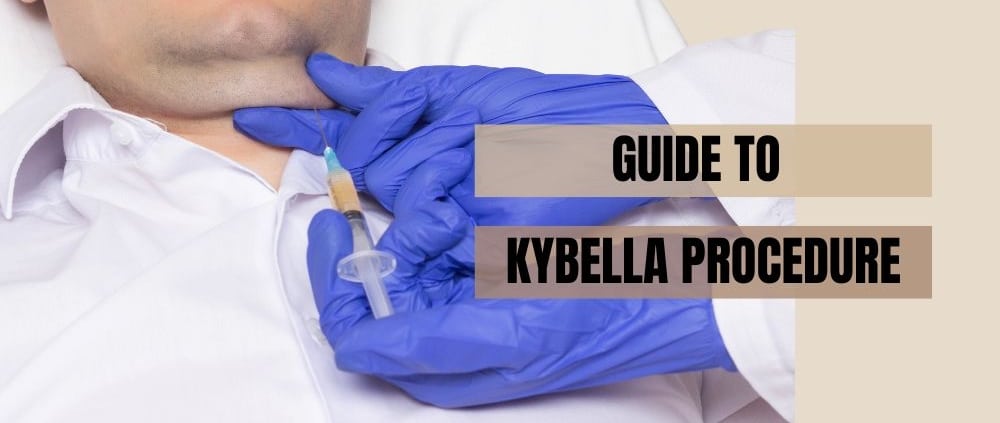 Guide to Kybella Procedure