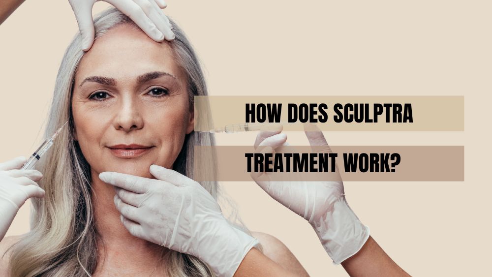 How Does Sculptra Treatment Work?