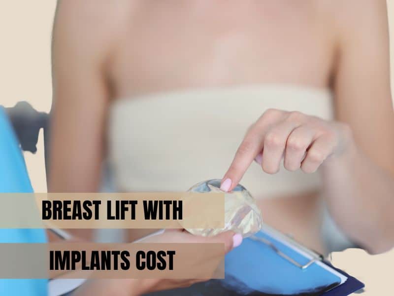 breast lift with implants cost